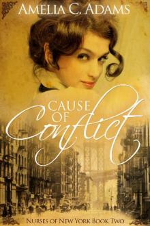 Cause of Conflict (Nurses of New York Book 2) Read online