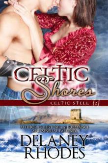 Celtic Shores, Book 2 in the Celtic Steel Series