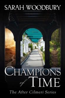 Champions of Time (The After Cilmeri Series, #13) Read online