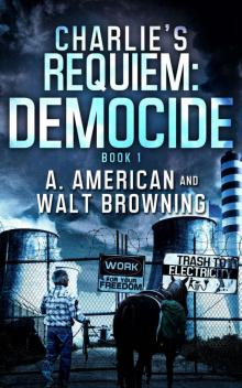 Charlie's Requiem: Democide Read online