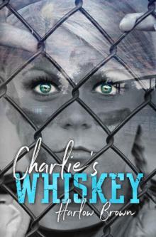 Charlie's Whiskey Read online