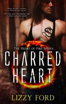 Charred Heart (#1, Heart of Fire) Read online
