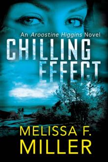 Chilling Effect (An Aroostine Higgins Novel Book 2) Read online