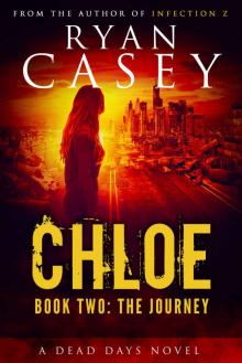 Chloe Zombie Apocalypse series (Book 2): The Journey Read online