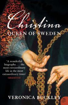 Christina Queen of Sweden: The Restless Life of a European Eccentric Read online