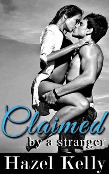 Claimed by a Stranger (Craved Series #2) Read online