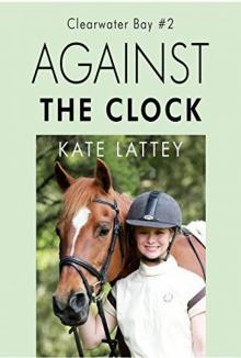 Clearwater Bay 2- Against the Clock Read online