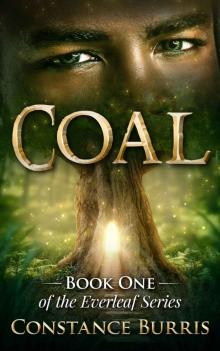 Coal: Book One of the Everleaf Series Read online