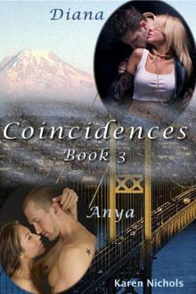 Coincidences: #3 Diana &amp;amp; Anya