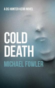 Cold Death (D.S.Hunter Kerr) Read online