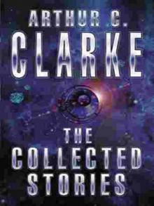 Collected Stories Of Arthur C. Clarke