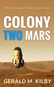 Colony Two Mars: A SciFi Thriller (Colony Mars Book 2) Read online