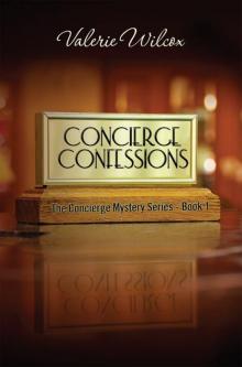 Concierge Confessions: First Novel in the Concierge Mystery Series