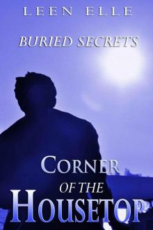 Corner Of The Housetop: Buried Secrets Read online