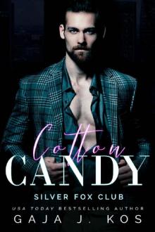 Cotton Candy (Silver Fox Club Book 1) Read online
