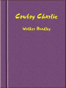 Cowboy Charlie Read online