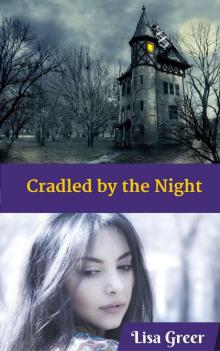 Cradled by the Night Read online