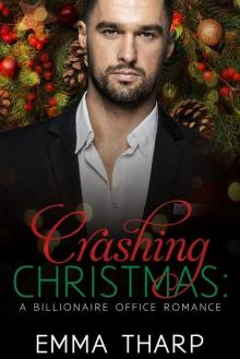 Crashing Christmas: A Billionaire Office Romance Read online