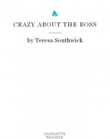 Crazy About The Boss Read online