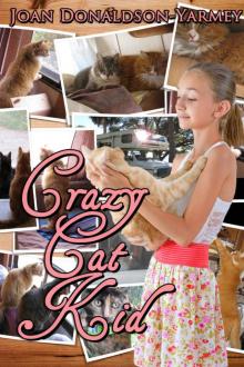 Crazy Cat Kid (Crazy Cat Kids Book 1)