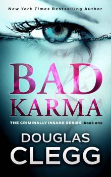[Criminally Insane 01.0] Bad Karma Read online
