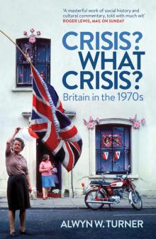 Crisis? What Crisis? Read online