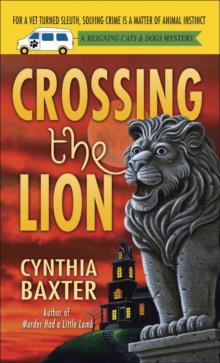 Crossing the Lion: A Reigning Cats & Dogs Mystery Read online