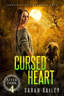 Cursed Heart (After Dark Book 4) Read online