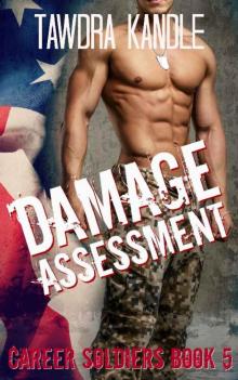 Damage Assessment: A Career Soldier Military Romance Read online