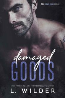 Damaged Goods: The Redemption Series Read online