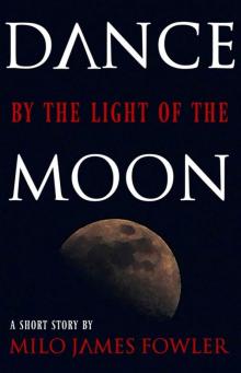 Dance by the Light of the Moon Read online