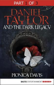 Daniel Taylor and the Dark Legacy Read online