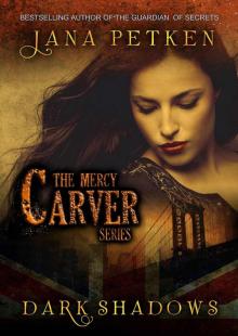 Dark Shadows (The Mercy Carver Series Book 1) Read online