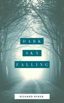 Dark Sky Falling Read online