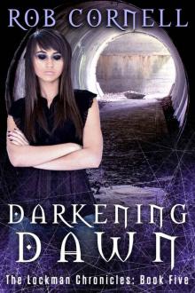 Darkening Dawn (The Lockman Chronicles Book 5) Read online