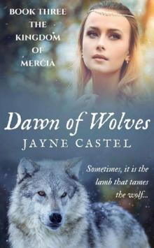 Dawn of Wolves (The Kingdom of Mercia) Read online