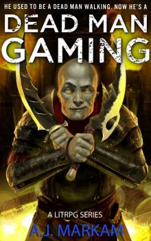 Dead Man Gaming: A LitRPG Series Read online