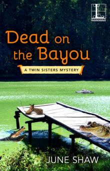 Dead On the Bayou Read online