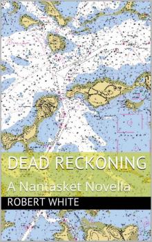 Dead Reckoning_A Nantasket Novella Read online
