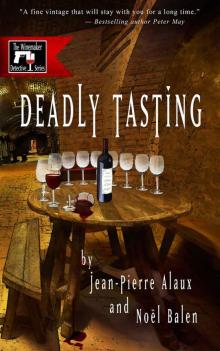 Deadly Tasting (The Winemaker Detective Series) Read online