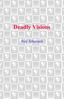 Deadly Visions