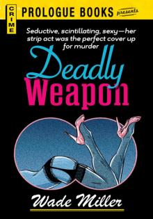 Deadly Weapon Read online