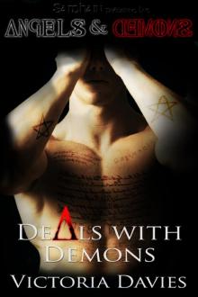 Deals with Demons: Angels and Demons Read online