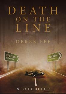 Death on the Line: A Northern Irish Noir Thriller (Wilson Book 7) Read online