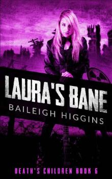 Death's Children (Book 6): Laura's Bane Read online