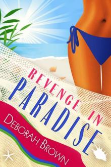 Deborah Brown - Madison Westin 06 - Revenge in Paradise Read online
