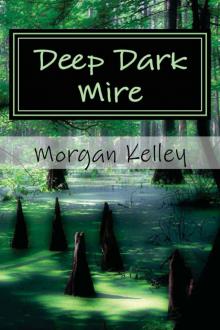 Deep Dark Mire (An FBI Romance Thriller ~ book four)