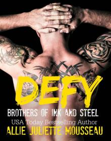 Defy (Brothers of Ink and Steel Book 3)