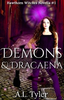 Demons & Dracaena (Hawthorn Witches Book 1) Read online