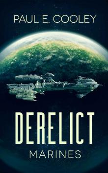 Derelict: Marines (Derelict Saga Book 1) Read online